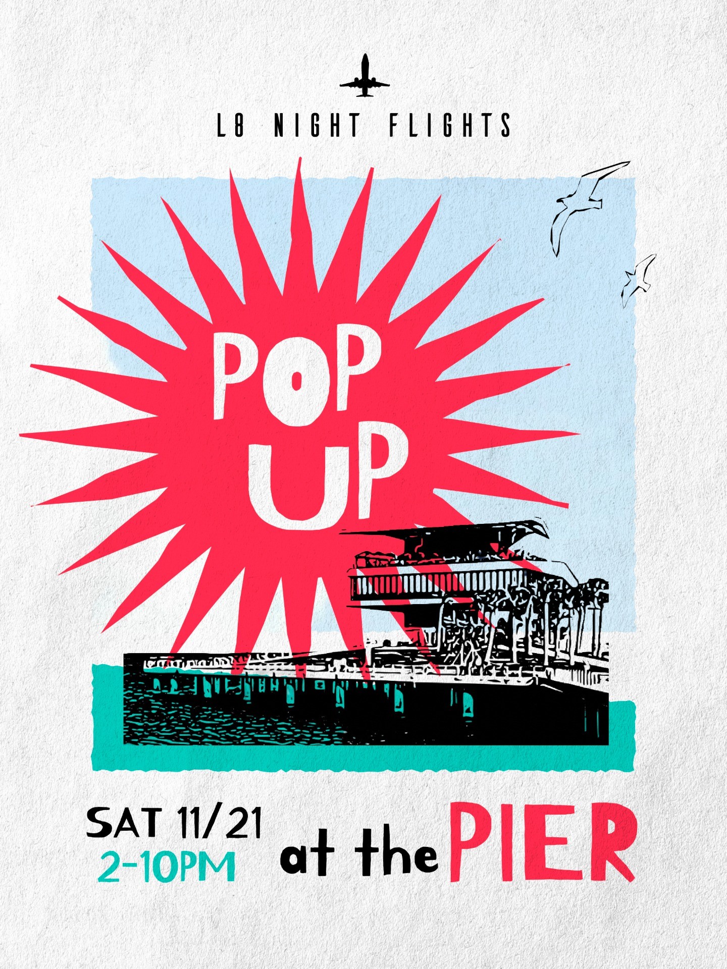 L8 Night Flights Pier Pop Up - November 21, 2026